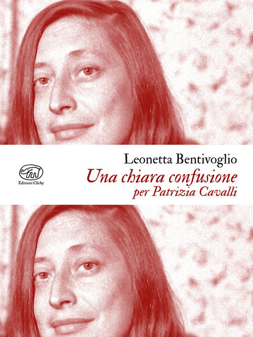 Una chiara confusione. Per Patrizia Cavalli
