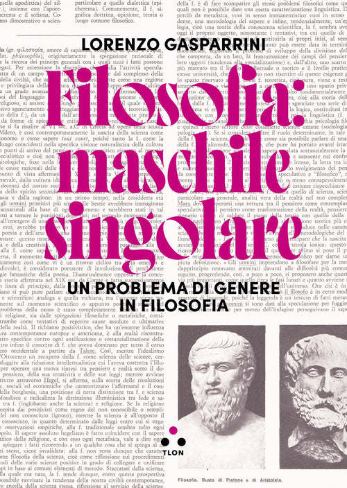 Cover of Filosofia: maschile singolare. Un problema di genere in filosofia