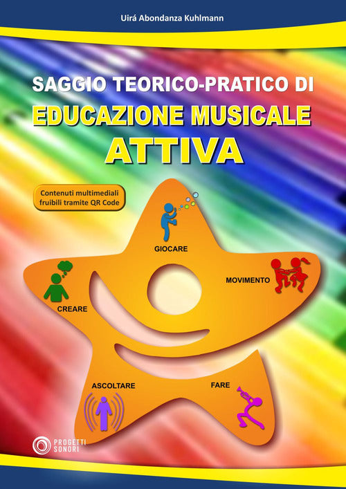 Saggio teorico-pratico di educazione musicale attiva