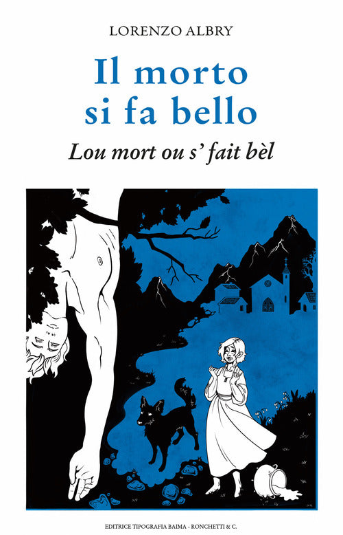 Il morto si fa bello. Luo mort ou 's fait bl