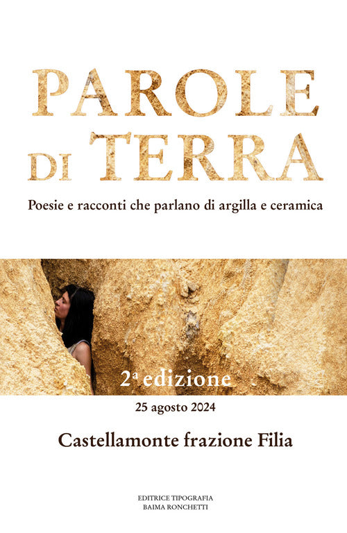Parole di terra. Poesie e racconti che parlano di argilla e ceramica. Vol. 2
