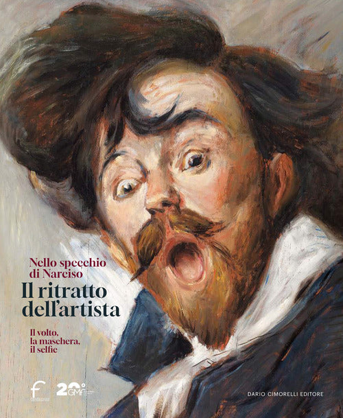 Il ritratto dell'artista. Nello specchio di Narciso. Il volto, la maschera, il selfie. Catalogo della mostra (Forl, 22 febbraio-29 giugno 2025)