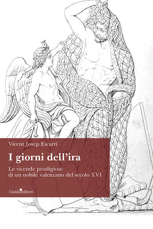 Cover of giorni dell'ira. Le vicende prodigiose di un nobile valenzano del secolo XVI