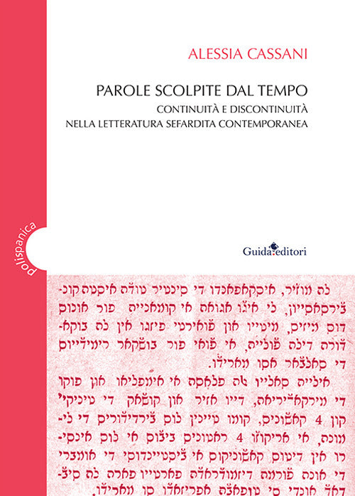 Parole scolpite dal tempo. Continuit e discontinuit nella letteratura sefardita contemporanea