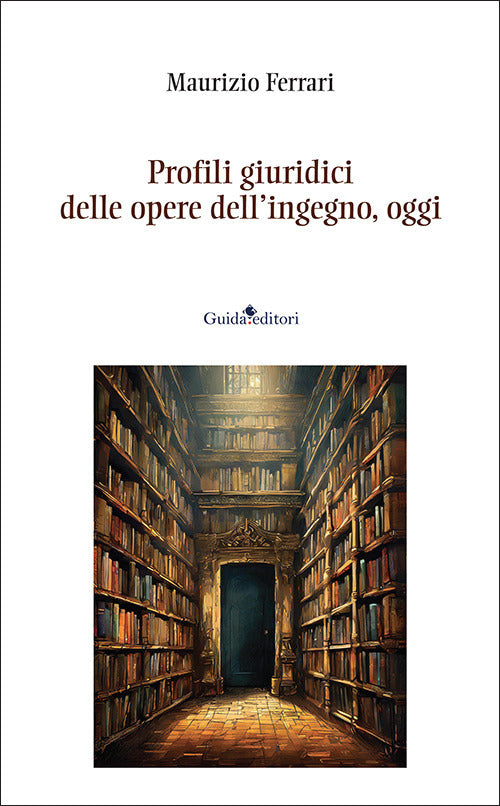 Profili giuridici delle opere dell'ingegno, oggi
