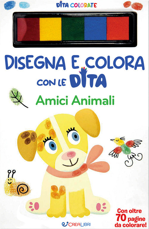 Amici animali. Disegna e colora con le dita