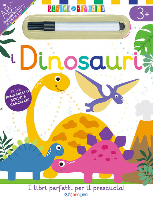 I dinosauri. Scrivo&riscrivo