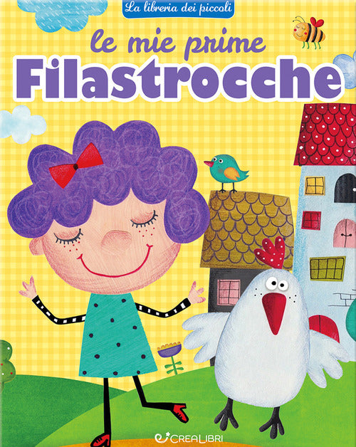 Le mie prime filastrocche. La libreria dei piccoli