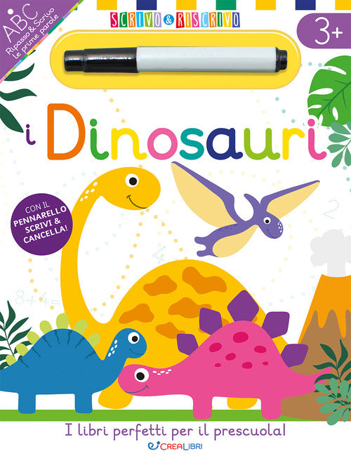 I dinosauri. Scrivo&riscrivo