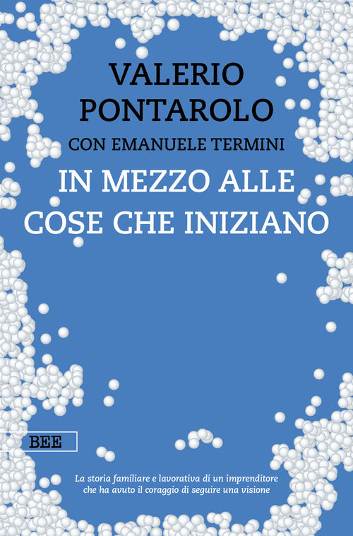 In mezzo alle cose che iniziano