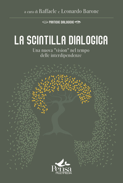 La scintilla dialogica. Una nuova vision nel tempo delle interdipendenze