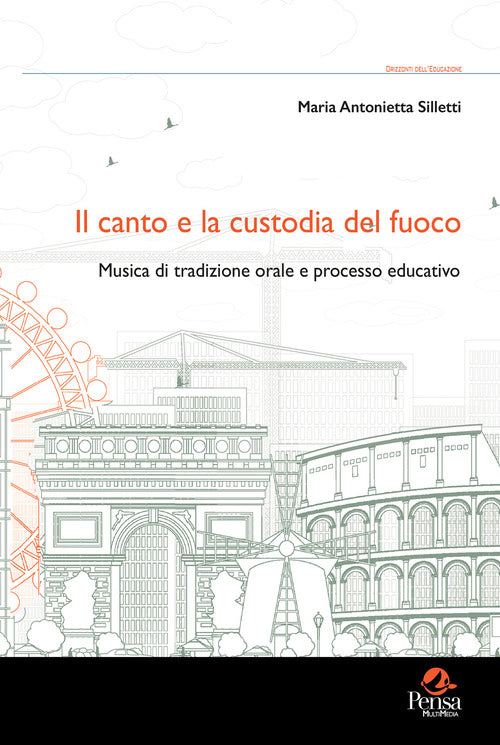 Il canto e la custodia del fuoco. Musica di tradizione orale e processo educativo
