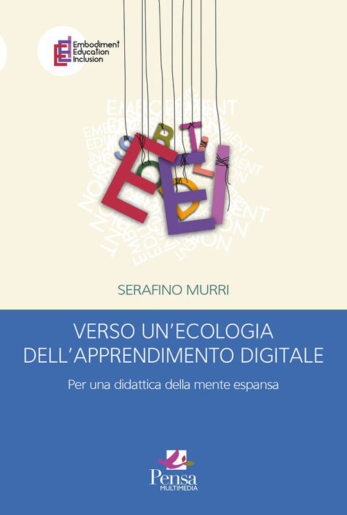 Verso un'ecologia dell'apprendimento digitale. Per una didattica della mente espansa