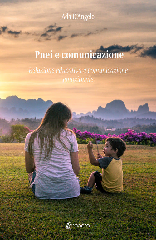 Cover of Pnei e comunicazione. Relazione educativa e comunicazione emozionale