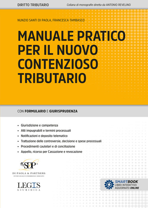Manuale pratico per il nuovo contenzioso tributario