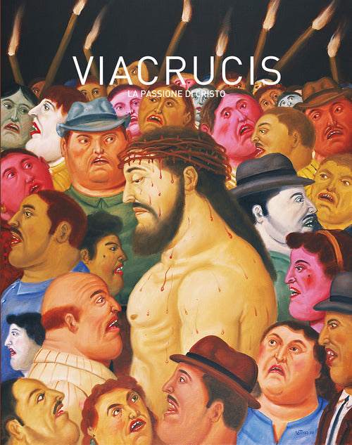 Cover of Botero Via Crucis. La passione di Cristo
