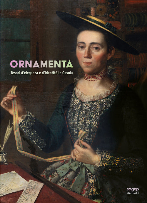 Ornamenta. Tesori d’eleganza e d’identità in Ossola