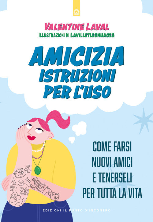 Amicizia. Istruzioni per l'uso