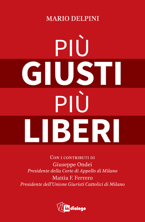 Pi giusti pi liberi