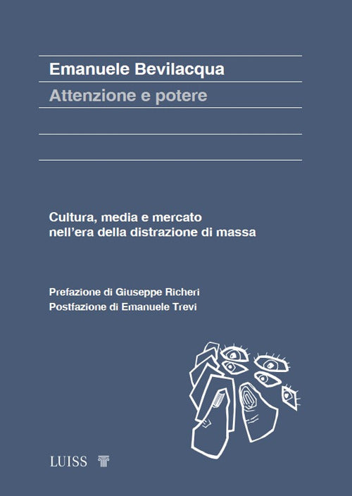 Cover of Attenzione e potere. Cultura, media e mercato nell’era della distrazione di massa