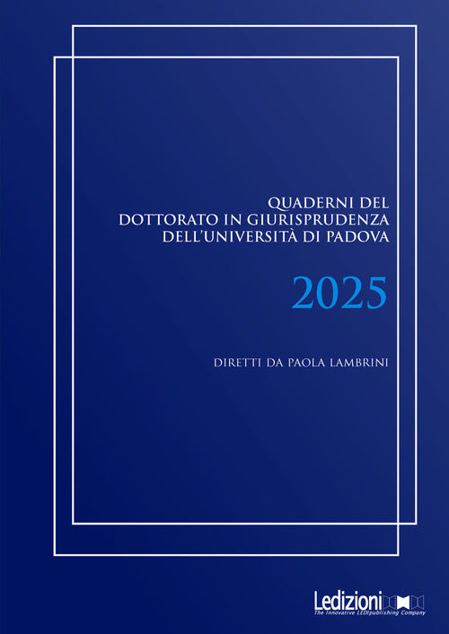Quaderni del dottorato in giurisprudenza dell'Università di Padova 2025
