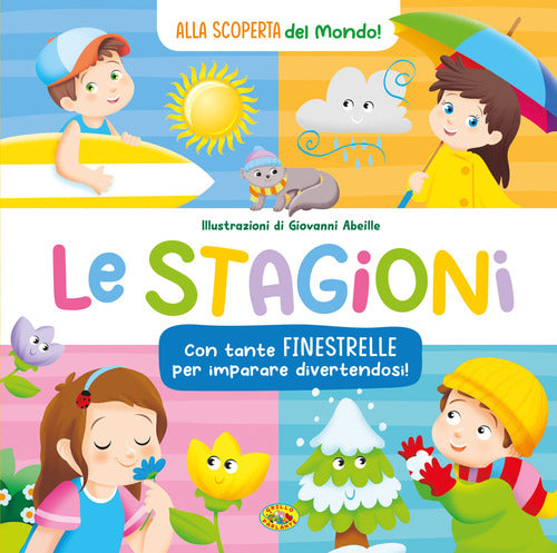 Le stagioni. Alla scoperta del mondo