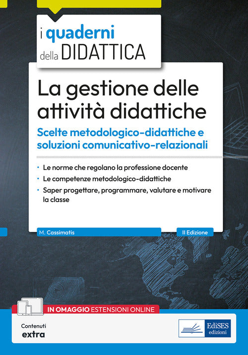 La gestione delle attivit didattiche. Scelte metodologico-didattiche e soluzioni comunicativo-relazionali