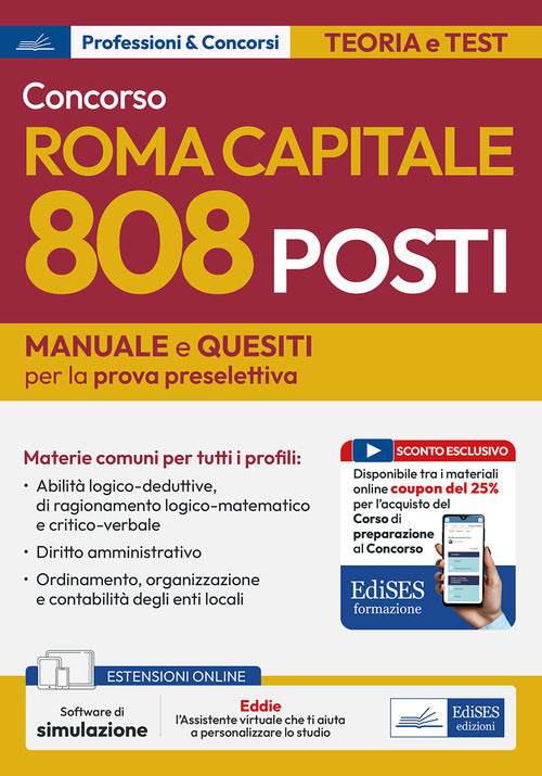 Concorso Roma Capitale. 808 posti. Manuale e quesiti per la prova preselettiva