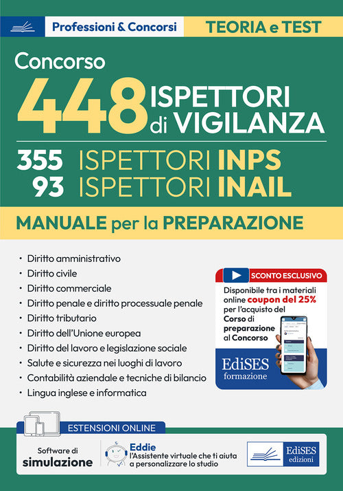 Manuale concorso 448 Ispettori di Vigilanza (355 Ispettori INPS e 93 Ispettori INAIL)