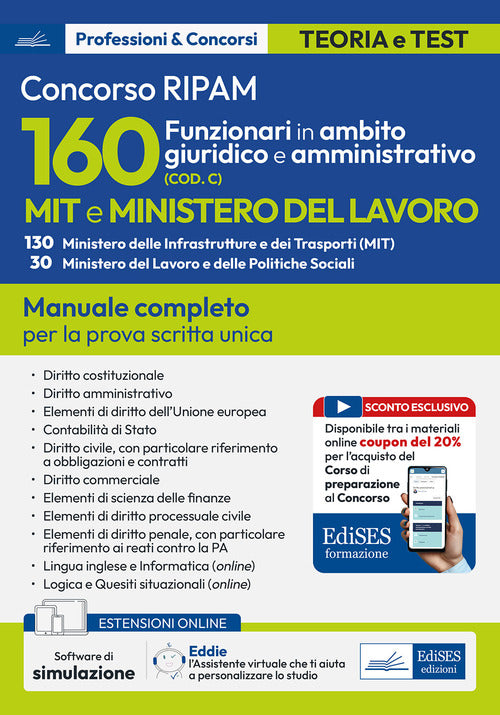 160 funzionari giuridico-amministrativo MIT e Ministero del lavoro. Manuale completo per la prova scritta unica