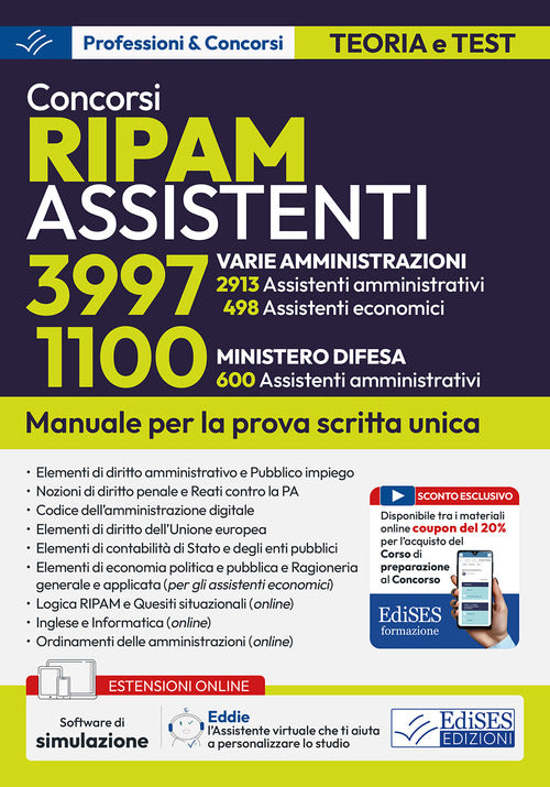 Concorsi RIPAM Assistenti: 3997 Amministrazioni varie e 1100 Ministero difesa. Manuale per la prova scritta unica
