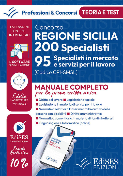 Concorso Regione Sicilia 200 specialisti. 95 specialisti mercato e servizi lavoro (cod. SMSL). Teoria e test per la prova scritta unica