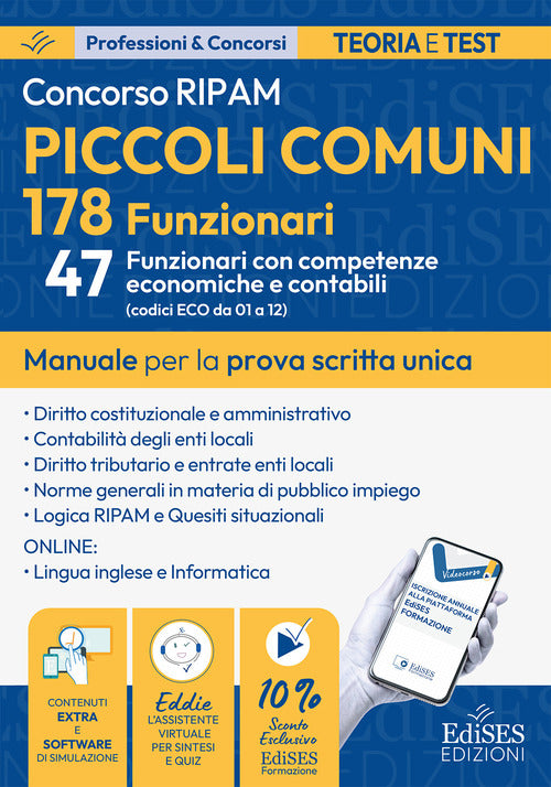 Concorso 178 funzionari piccoli comuni: manuale per 47 funzionari con competenze economiche e contabili