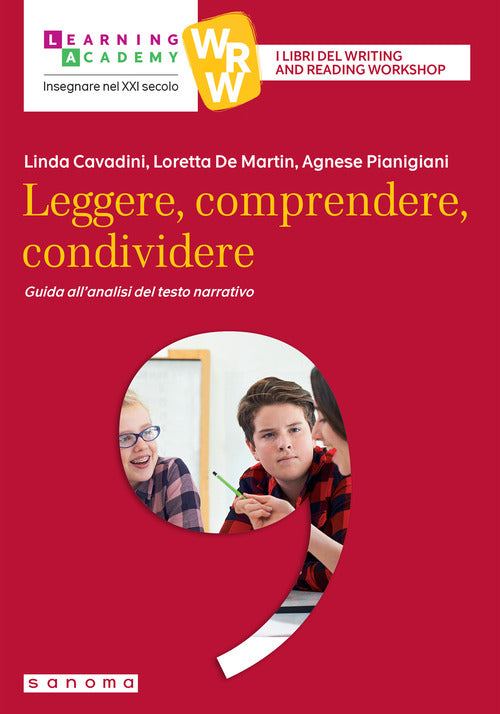 Leggere, comprendere, condividere. Guida all'analisi del testo narrativo