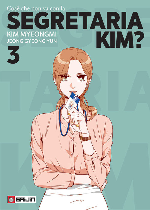Cos' che non va con la Segretaria Kim?. Vol. 3