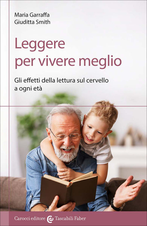 Leggere per vivere meglio. Gli effetti della lettura sul cervello a ogni et