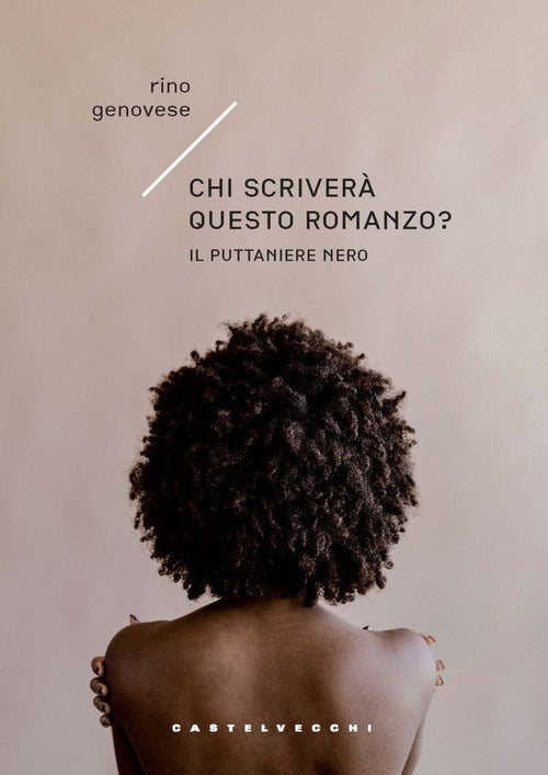Chi scriver questo romanzo? Il Puttaniere nero