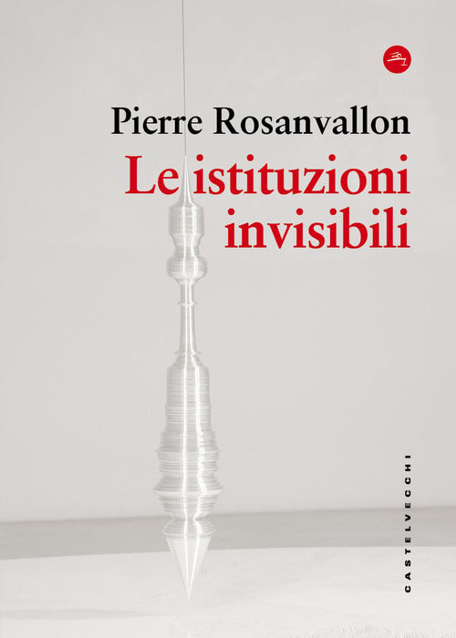 Le istituzioni invisibili