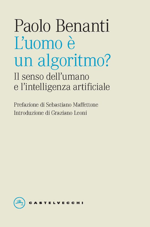 L'uomo un algoritmo? Il senso dell'umano e l'intelligenza artificiale