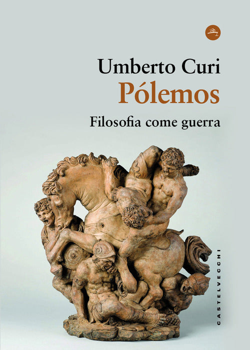 Pólemos. Filosofia come guerra