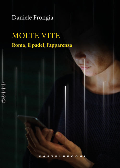 Molte vite. Roma, il padel, l’apparenza