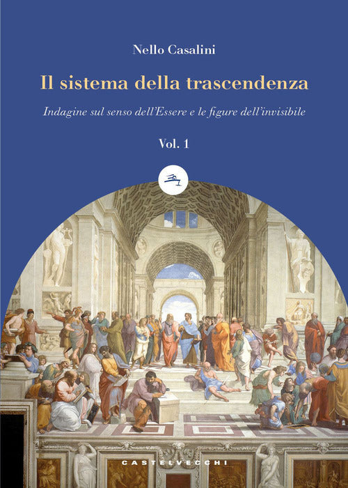 Il sistema della trascendenza. Vol. 1: Indagine sul senso dell'Essere