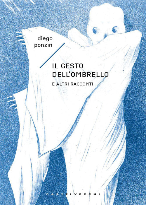 Il gesto dell’ombrello. E altri racconti