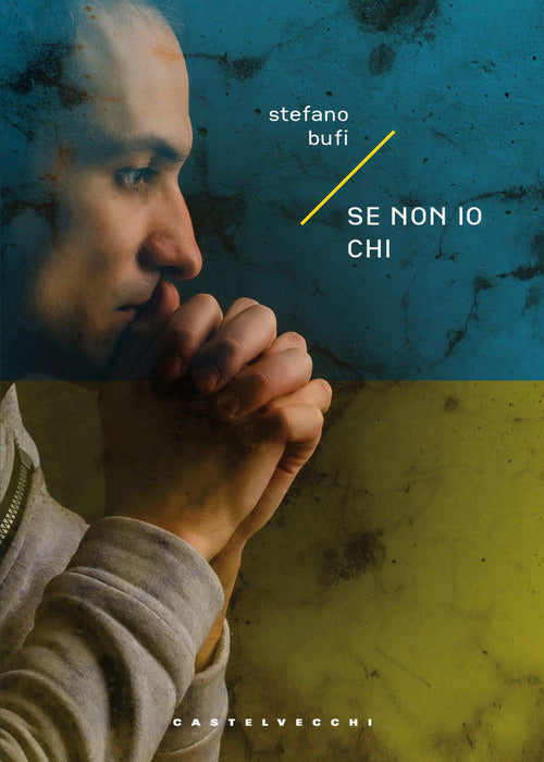 Se non io chi altri