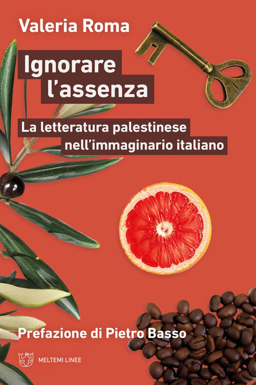 Ignorare l'assenza. La letteratura palestinese nellimmaginario italiano