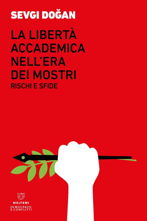 La libert accademica nellera dei mostri. Rischi e sfide