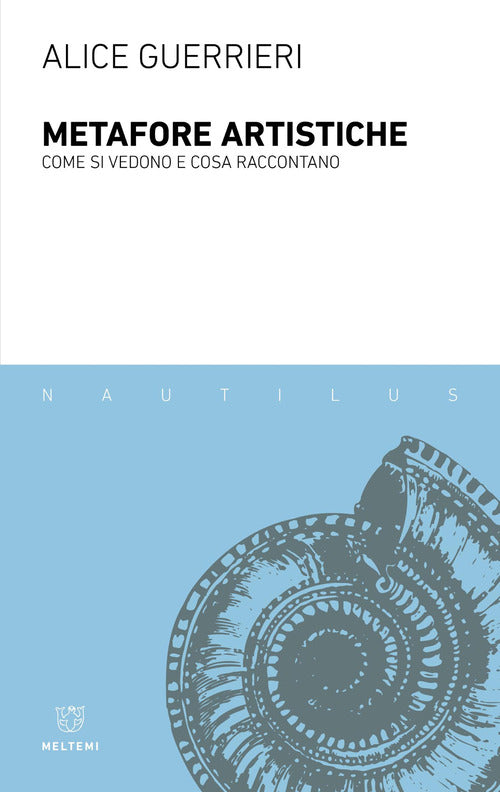 Metafore artistiche. Come si vedono e cosa raccontano