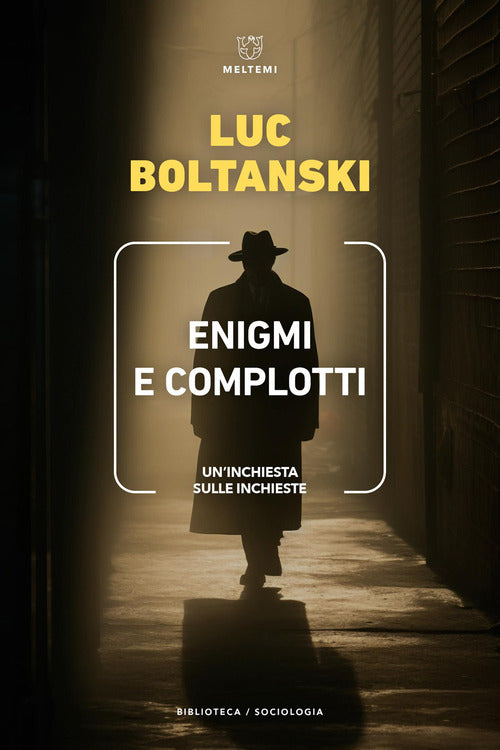 Enigmi e complotti. Un’inchiesta sulle inchieste