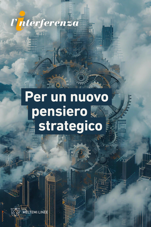 Per un nuovo pensiero strategico