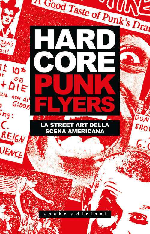 Hardcore punk flyers. La street art della scena americana